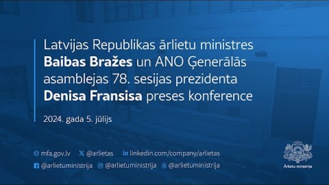 Latvijas Ārlietu ministres un ANO ĢA prezidenta kopīgā preses konference