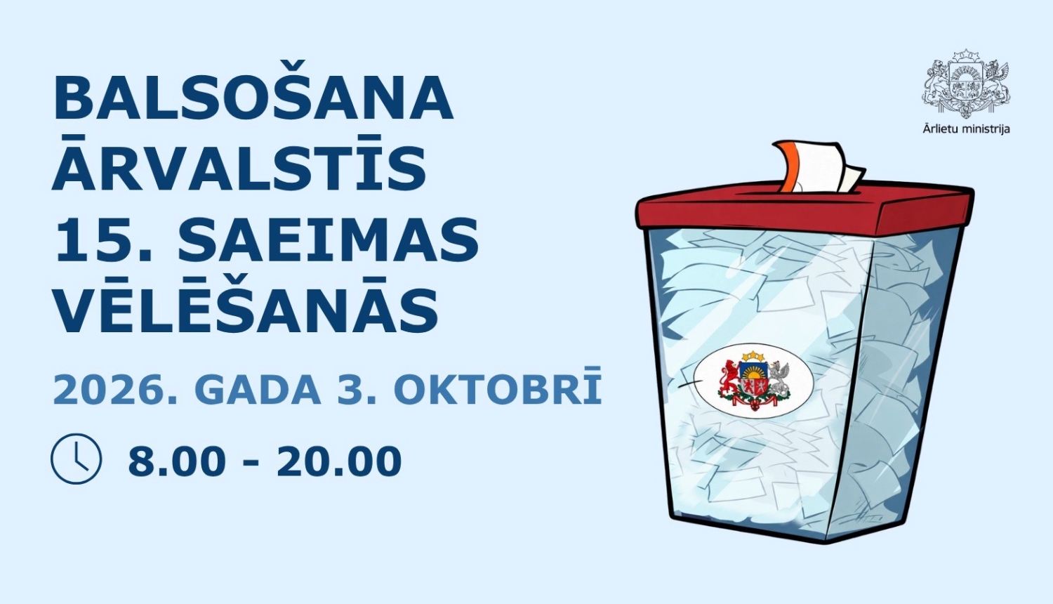 Balsošana ārvalstīs 15. Saeimas vēlēšanās 2026. gada 3. oktobrī pulksten 8.00-20.00
