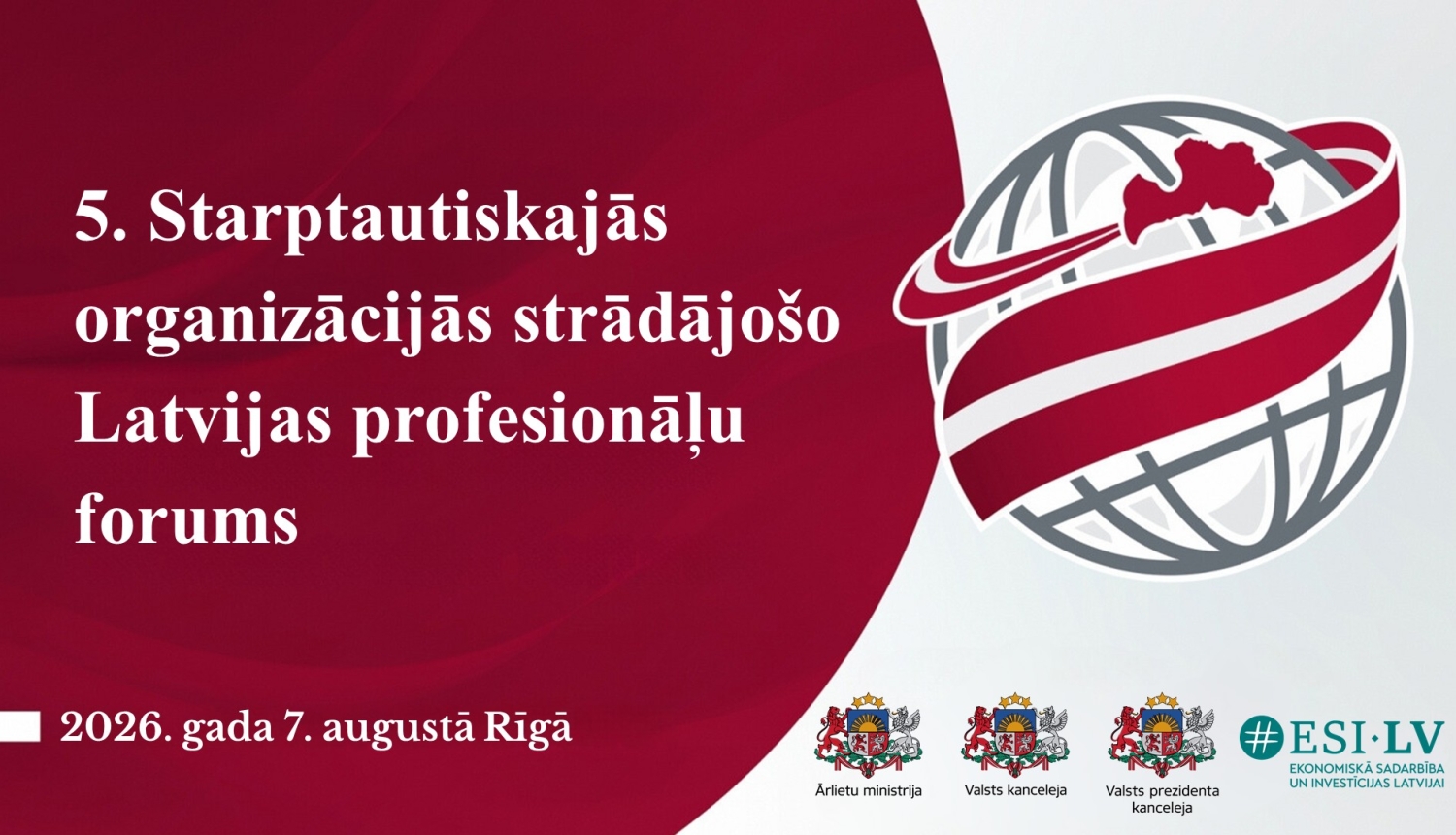 5. Starptautiskajās organizācijās strādājošo Latvijas profesionāļu foruma plakāts