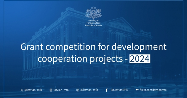 The Ministry of Foreign Affairs of Latvia launches a grant competition for the co-financing of development cooperation and global education projects