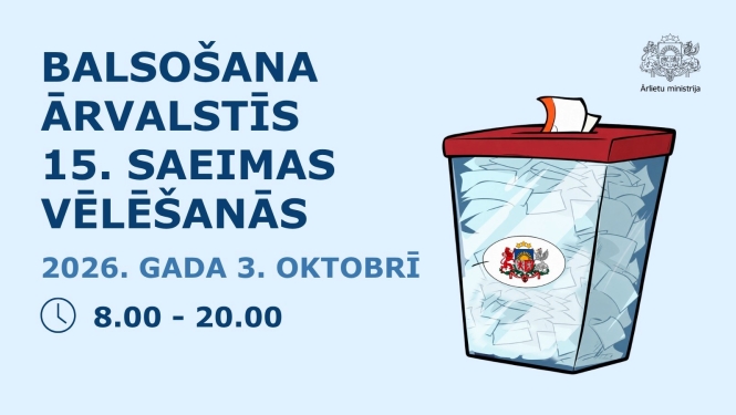 Balsošana ārvalstīs 15. Saeimas vēlēšanās 2026. gada 3. oktobrī pulksten 8.00-20.00