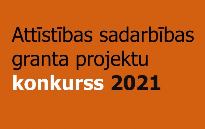 Attīstības sadarbības granta projektu konkurss ES Austrumu partnerības un Centrālāzijas valstu atbalstam 2021. gadā