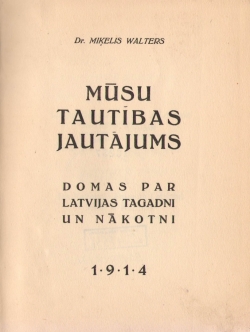 Miķeļa Valtera monogrāfijas Mūsu tautības jautājums titullapa