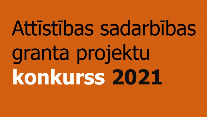 Attīstības sadarbības granta projektu konkurss ES Austrumu partnerības un Centrālāzijas valstu atbalstam 2021. gadā