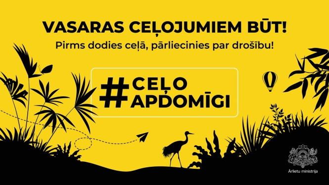 Ceļo apdomīgi1 Vasaras ceļojumiem būt! 