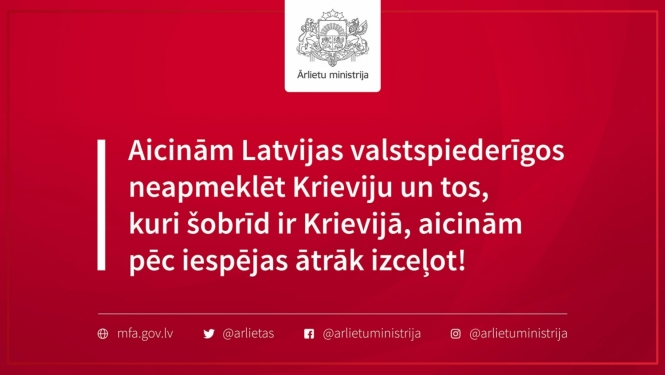 Aicinām Latvijas valstspiederīgos neapmeklēt Krieviju 