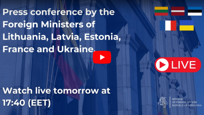 Latvijas, Lietuvas, Igaunijas, Ukrainas un Francijas ārlietu ministru preses konference