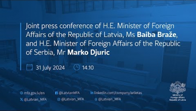 Press Conference of Foreign Minister of Latvia and Foreign Minister of Serbia