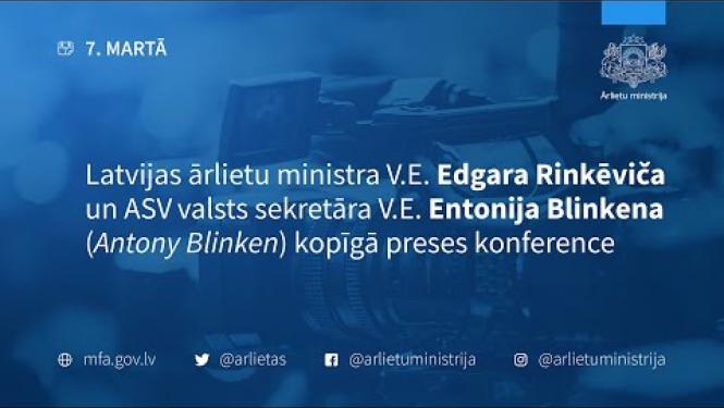 Latvijas ārlietu ministra E. Rinkēviča un ASV valsts sekretāra E. Blinkena preses konference