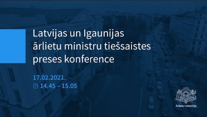 Latvijas un Igaunijas ārlietu ministru preses konference