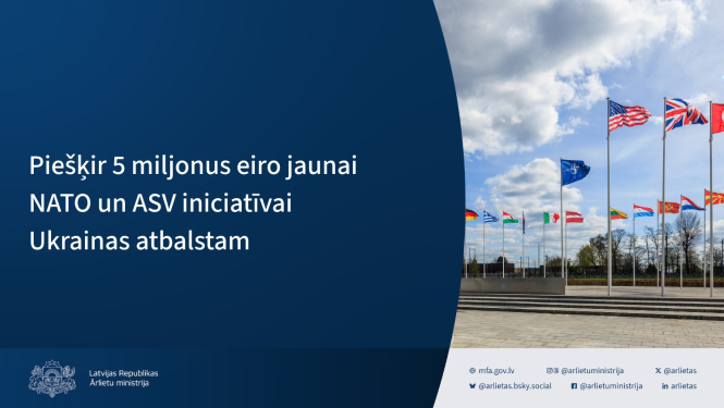 Piešķir 5 miljonus eiro jaunai NATO un ASV iniciatīvai Ukrainas atbalstam