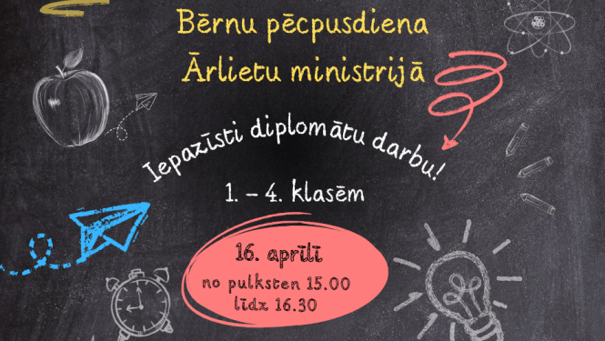 Bērnu pēcpusdiena Ārlietu ministrijā 16. aprīlī