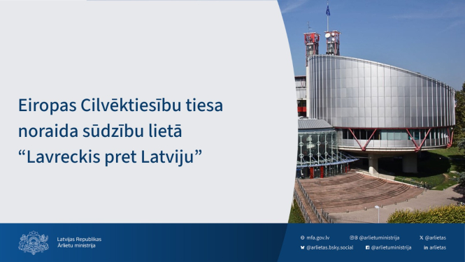 Eiropas Cilvēktiesību tiesa noraida sūdzību lietā “Lavreckis pret Latviju”