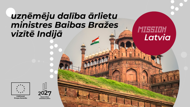 Uzņēmēju dalība ārlietu ministres Baibas Bražes vizītē Indijā