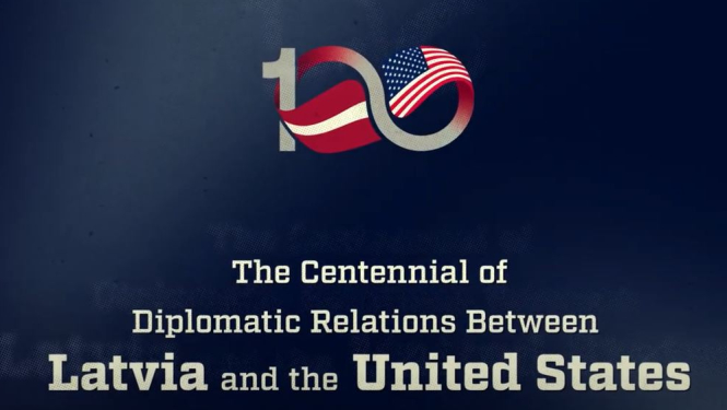 The Centennial of Diplomatic Relations Between Latvia and the United States