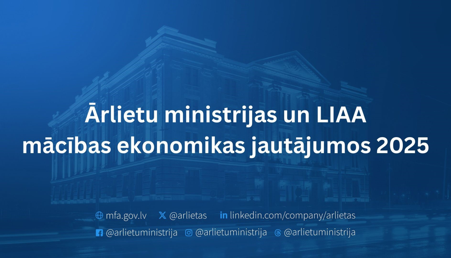 Ārlietu ministrijas un LIAA mācības ekonomikas jautājumos 2025, plakāts