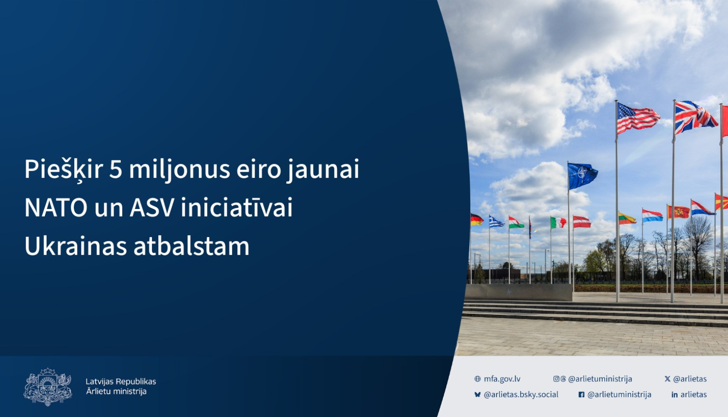 Piešķir 5 miljonus eiro jaunai NATO un ASV iniciatīvai Ukrainas atbalstam