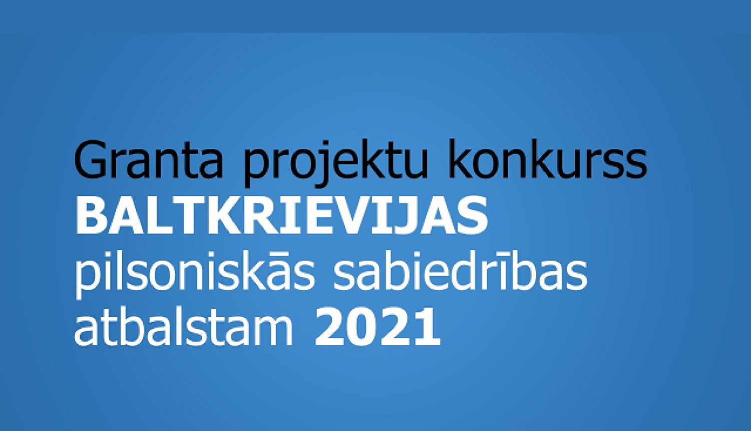 Izsludina granta projektu konkursu Baltkrievijas pilsoniskās sabiedrības atbalstam 2021. gadā