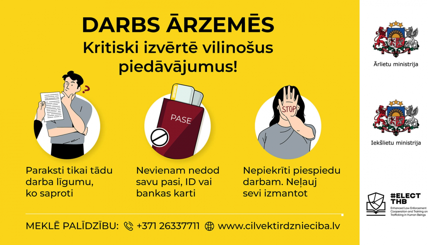 Informatīvā kampaņa “Neļauj sevi izmantot!”