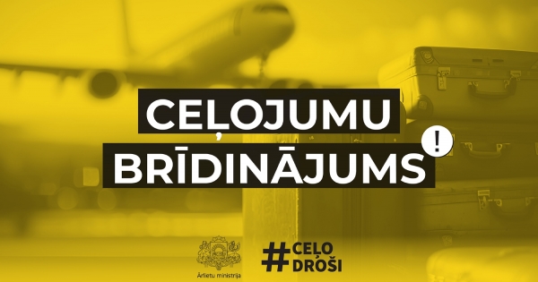 Utenriksdepartementets anbefalinger til latviske statsborgere angående reiser til Israel og land som er naboer til de palestinske områdene