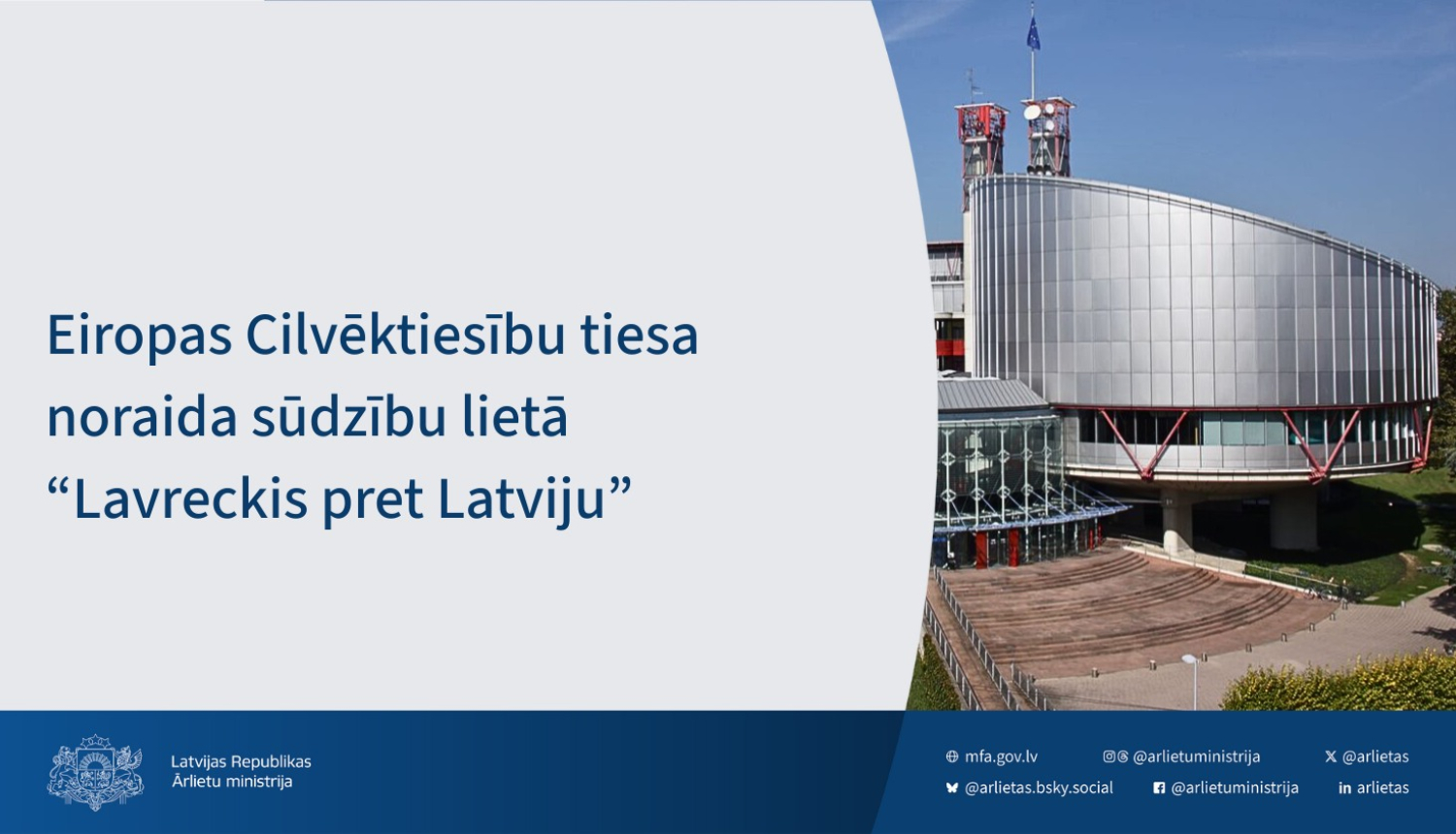 Eiropas Cilvēktiesību tiesa noraida sūdzību lietā “Lavreckis pret Latviju”