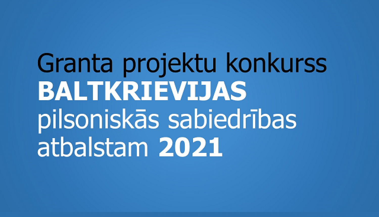 Izsludina granta projektu konkursu Baltkrievijas pilsoniskās sabiedrības atbalstam 2021. gadā