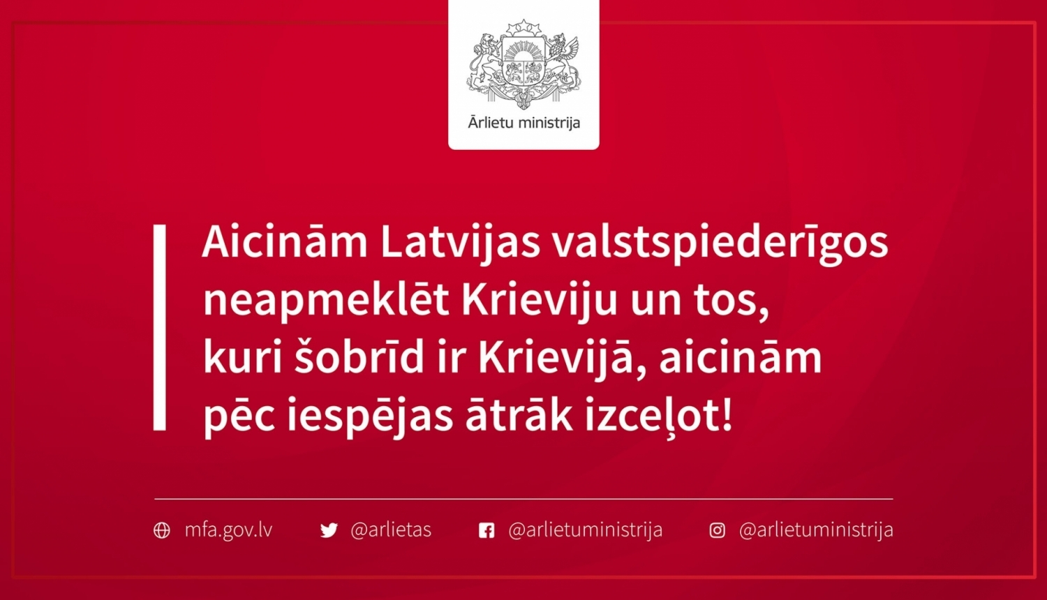 Aicinām Latvijas valstspiederīgos neapmeklēt Krieviju 